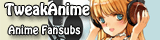 Our Sister Site TweakAnime! Anime Fansubs!